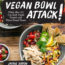 Cover for Vegan Bowl Attack!